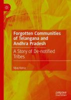 Forgotten Communities of Telangana and Andhra Pradesh A Story of De-notified Tribes /