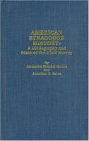 American synagogue history : a bibliography and state-of-the-field survey /