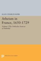 Atheism in France, 1650-1729.