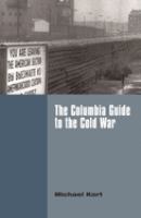 The Columbia guide to the Cold War /