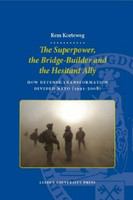 Superpower, the Bridge-Builder and the Hesitant Ally : How Defense Transformation Divided NATO (1991-2008).