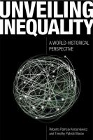 Unveiling inequality : a world-historical perspective /