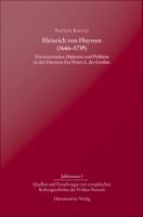 Heinrich von Huyssen (1666-1739) : Prinzenerzieher, Diplomat und Publizist in den Diensten Zar Peters I., des Großen.