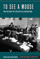 To See a Moose The History of Polish Sex Education.
