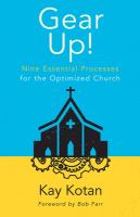 Gear Up! : Nine Essential Processes for the Optimized Church.