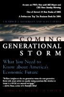 The Coming Generational Storm : What You Need to Know about America's Economic Future.