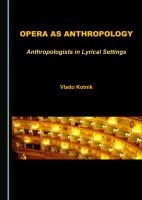 Opera as anthropology : anthropologists in lyrical settings /