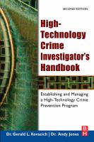 High-technology crime investigator's handbook establishing and managing a high-technology crime prevention program /