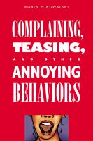 Complaining, Teasing, and Other Annoying Behaviors.