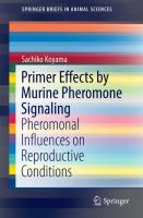 Primer Effects by Murine Pheromone Signaling Pheromonal Influences on Reproductive Conditions /