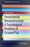 Postcolonial Reconstruction : a Sociological Reading of Octavio Paz.