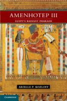 Amenhotep III : Egypt's radiant pharaoh /