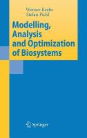 Modelling, analysis and optimization of biosystems