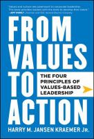 From Values to Action : The Four Principles of Values-Based Leadership.