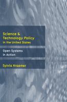 Science and technology policy in the United States : open systems in action /