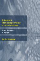 Science and technology policy in the United States open systems in action /