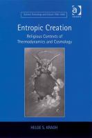 Entropic creation religious contexts of thermodynamics and cosmology /