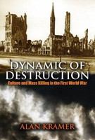 Dynamic of destruction culture and mass killing in the First World War /