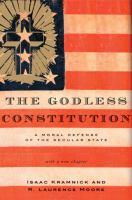 The godless constitution : a moral defense of the secular state /