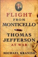 Flight from Monticello Thomas Jefferson at war /