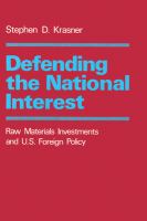 Defending the National Interest Raw Materials Investments and U.S. Foreign Policy /