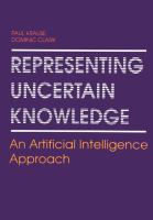 Representing Uncertain Knowledge : An Artificial Intelligence Approach.
