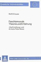 Faschismus als Theorie und Erfahrung : "Die Ermittlung" und ihr Autor Peter Weiss /