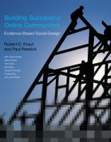 Building successful online communities : evidence-based social design /