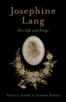 Josephine Lang : her life and songs /