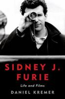 Sidney J. Furie : life and films /