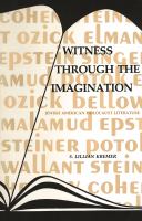 Witness Through the Imagination : Jewish American Holocaust Literature.