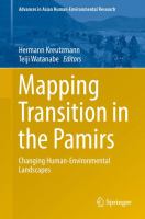 Mapping Transition in the Pamirs : Changing Human-Environmental Landscapes.