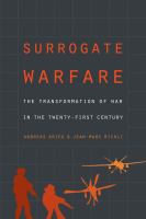 Surrogate warfare the transformation of war in the twenty-first century /