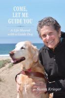 Come, let me guide you a life shared with a guide dog /