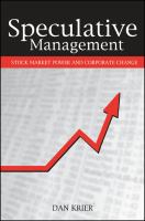 Speculative management : stock market power and corporate change /