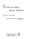The nature and scope of social science; a critical anthology /