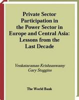 Private sector participation in the power sector in Europe and Central Asia lessons from the last decade /