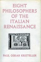 Eight philosophers of the Italian Renaissance.