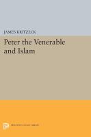 Peter the Venerable and Islam /