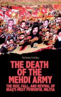 The death of the Mehdi Army : the rise, fall, and revival of Iraq's most powerful militia /