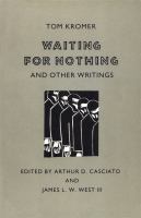 Waiting for nothing, and other writings /