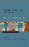 Gender, Politics and Institutions : Towards a Feminist Institutionalism.