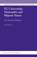 EU citizenship, nationality and migrant status an ongoing challenge /