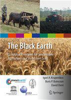 The Black Earth Ecological Principles for Sustainable Agriculture on Chernozem Soils /