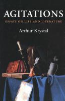 Agitations : essays on life and literature /