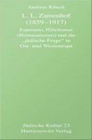 L.L. Zamenhof (1859-1917) : Esperanto, Hillelismus (Homaranismus) und die.