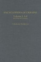 Encyclopedia of Ukraine : Volume I: A-F plus Map and Gazetteer.