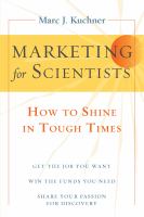 Marketing for scientists how to shine in tough times /