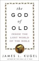 The God of old : inside the lost world of the Bible /