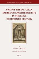 Sway of the Ottoman Empire on English identity in the long eighteenth century